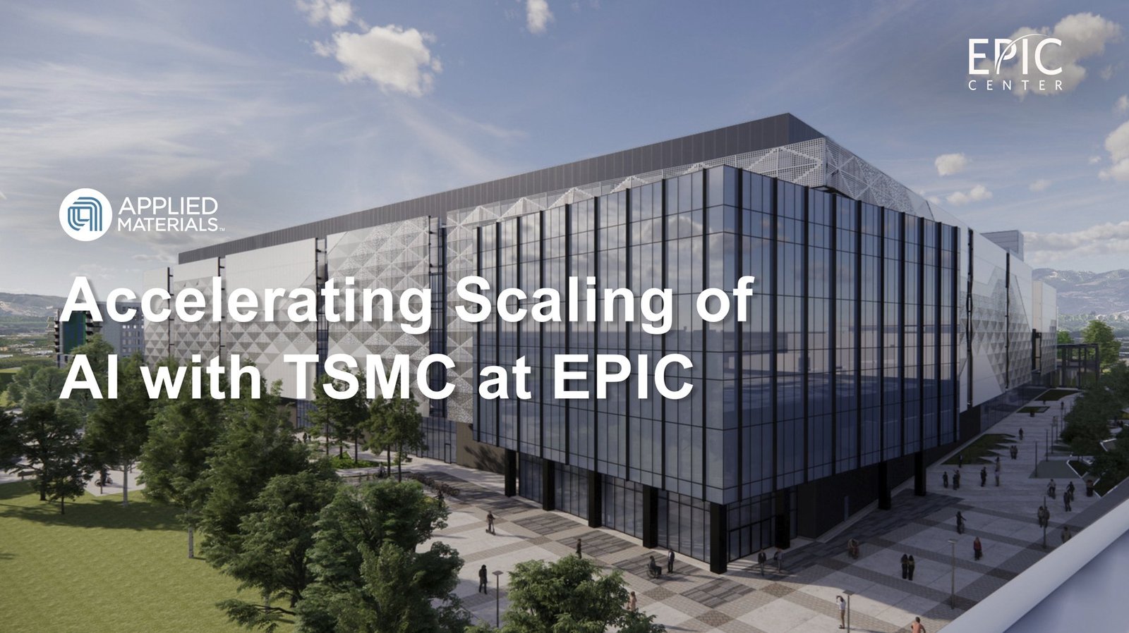 The EPIC Centre in Silicon Valley, a $5 billion hub for semiconductor innovation, where TSMC and Applied Materials are partnering to drive AI chip advancements and crack the 3D transistor wall, with a focus on energy-efficient performance and UK-based tech companies